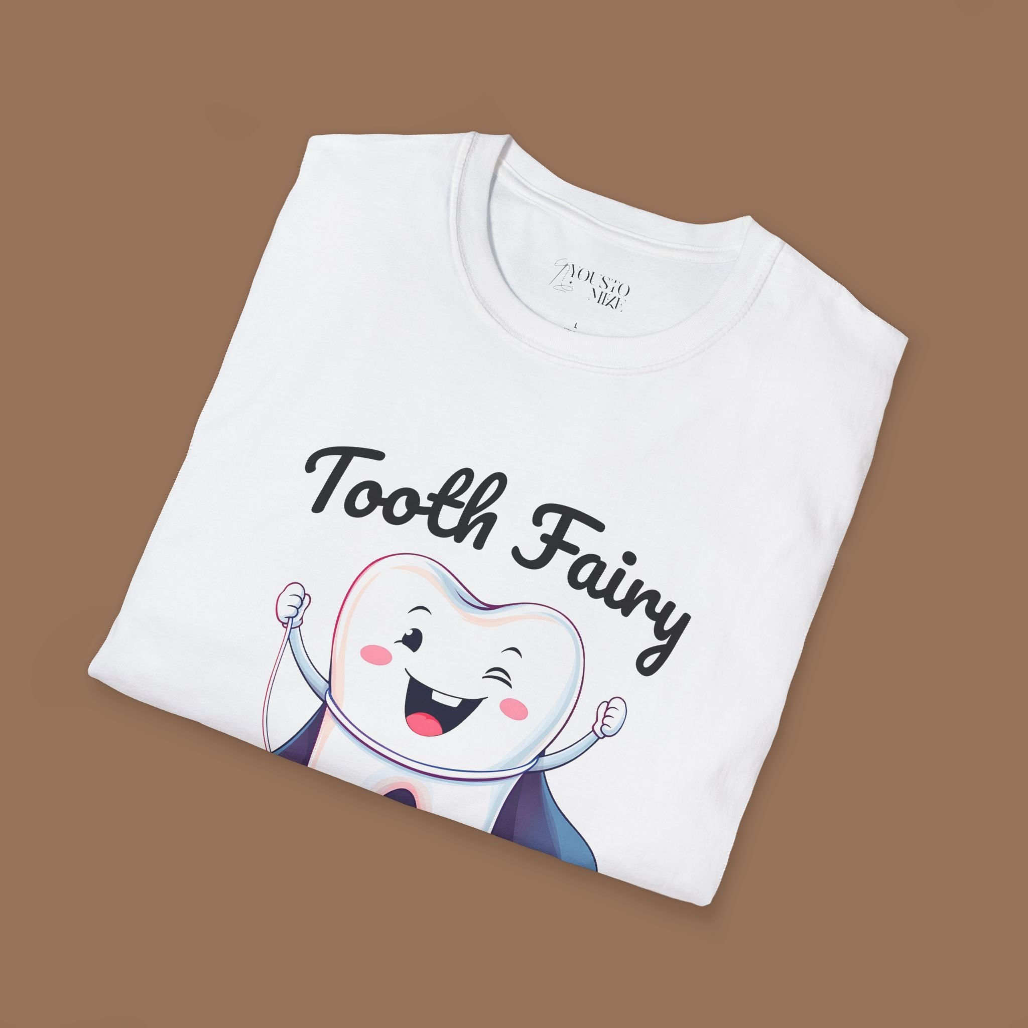 Tooth Fairy T-Shirt - Fun Gift for Dentist Humor, Ideal for Halloween, Birthdays - YOUSTOMIZE