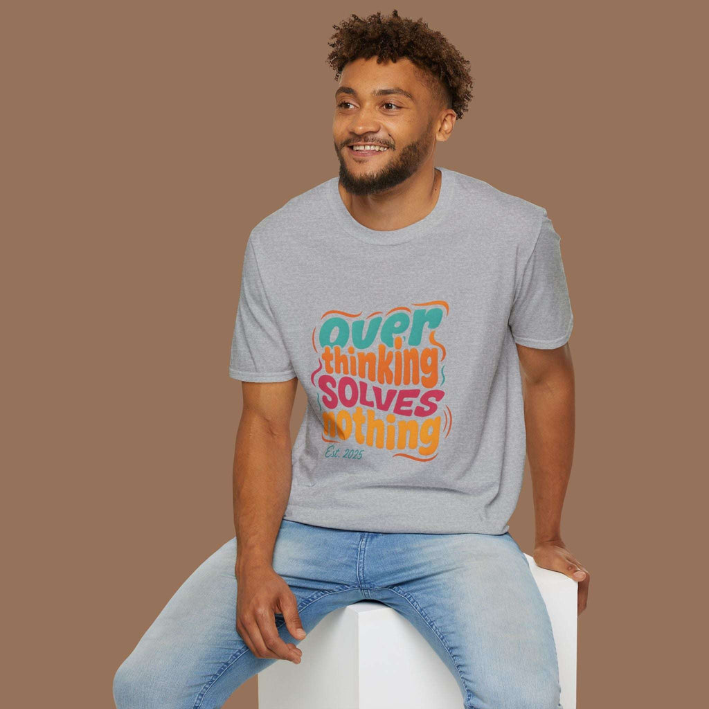 Overthinking Solves Nothing Unisex T-Shirt Product vendor