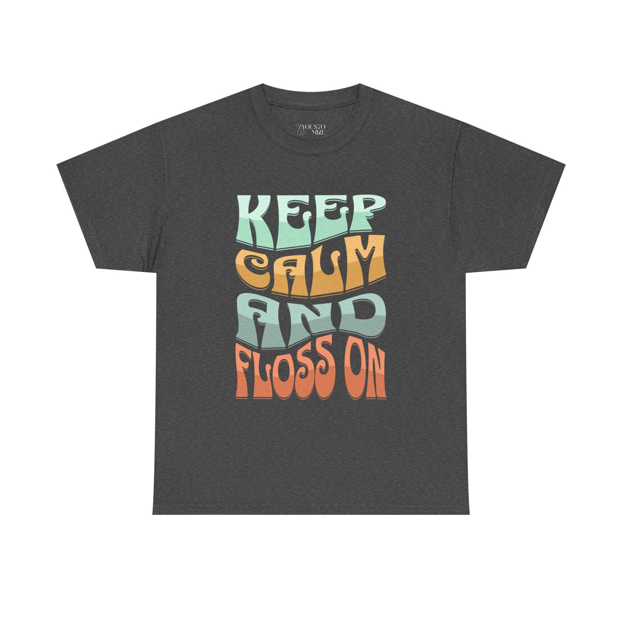 Funny Keep Calm and Floss Unisex T-Shirt - Dentist Tooth Care Shirt