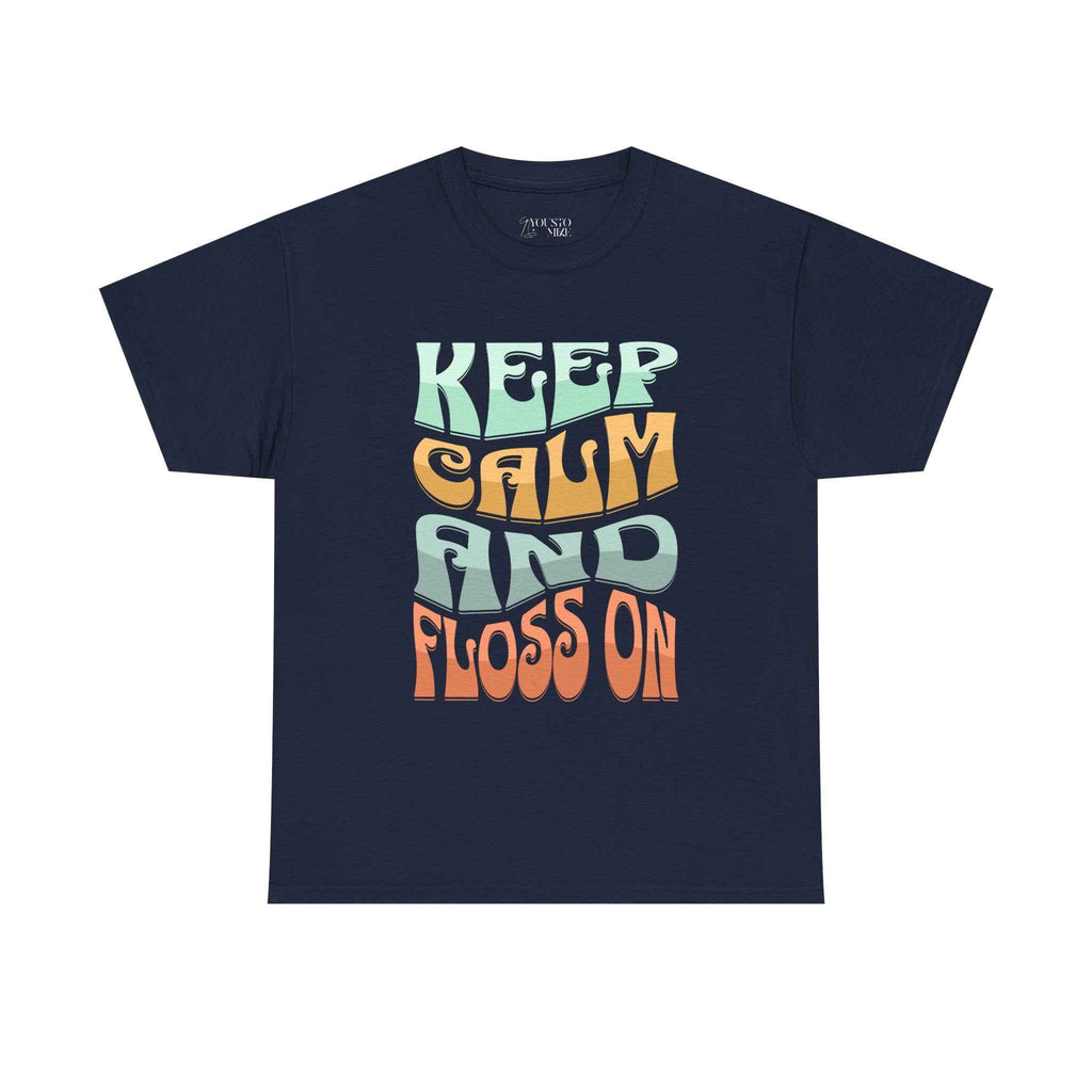 Funny Keep Calm and Floss Unisex T-Shirt - Dentist Tooth Care Shirt
