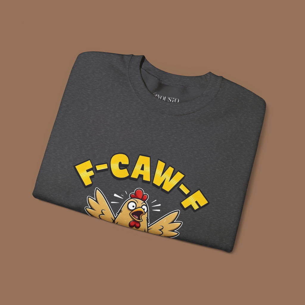 F-Caw-F Funny Chicken Sweatshirt, Unisex Crewneck, Gift for Chicken Lovers, Casual Wear, Cozy Outfit