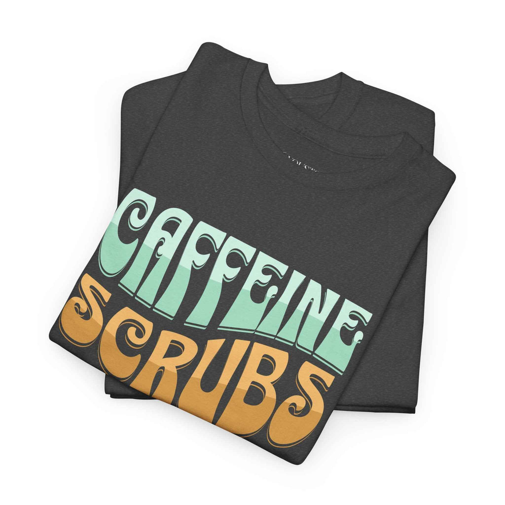 Caffeine Scrubs and Smiles Unisex Heavy Cotton Tee