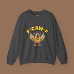 F-Caw-F Funny Chicken Sweatshirt, Unisex Crewneck, Gift for Chicken Lovers, Casual Wear, Cozy Outfit