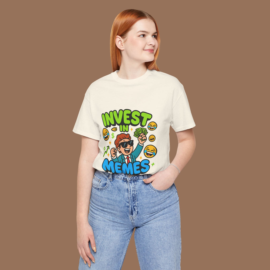 Meme Unisex Tee - Invest in Memes, Funny Shirt - YOUSTOMIZE