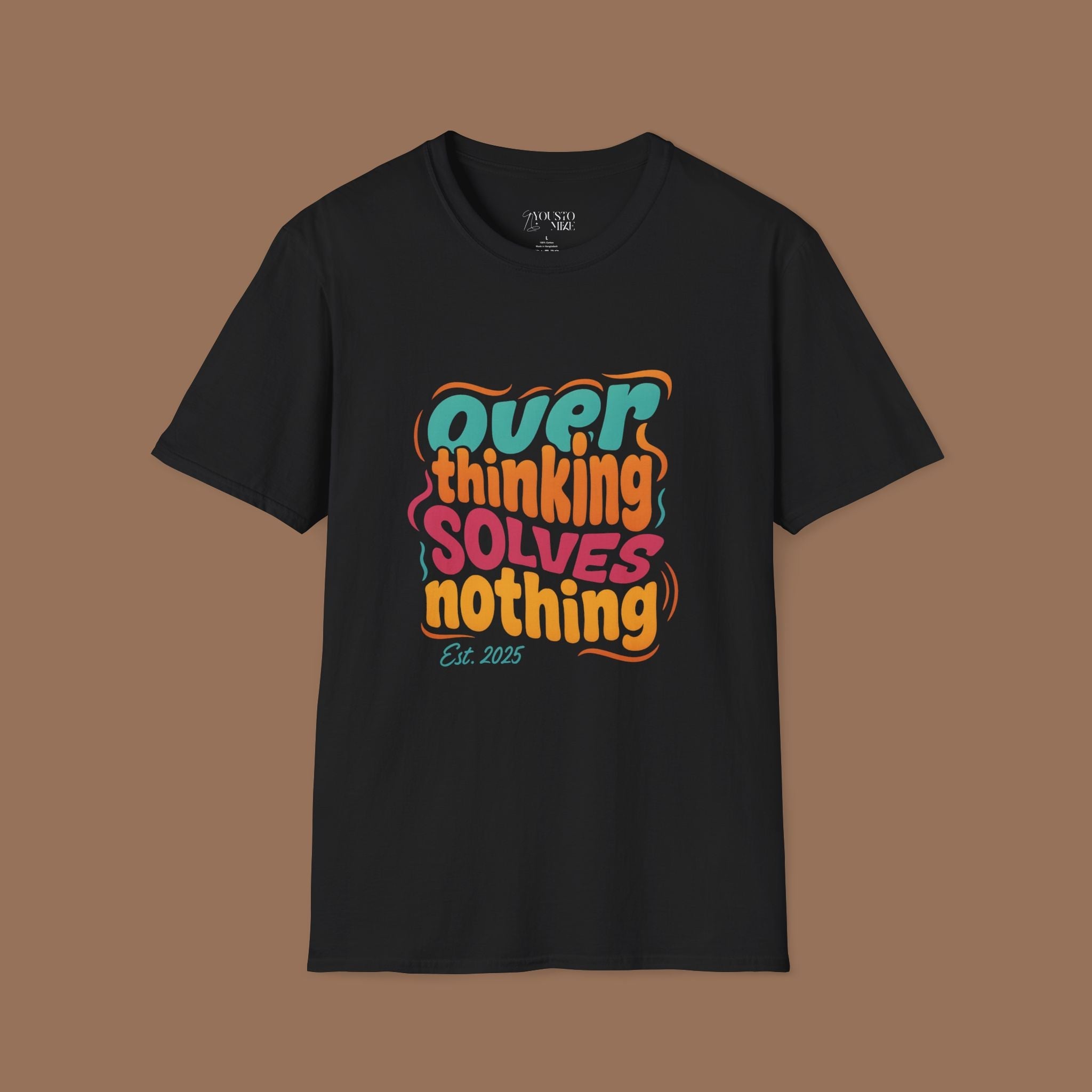 Overthinking Solves Nothing Unisex T-Shirt Product vendor