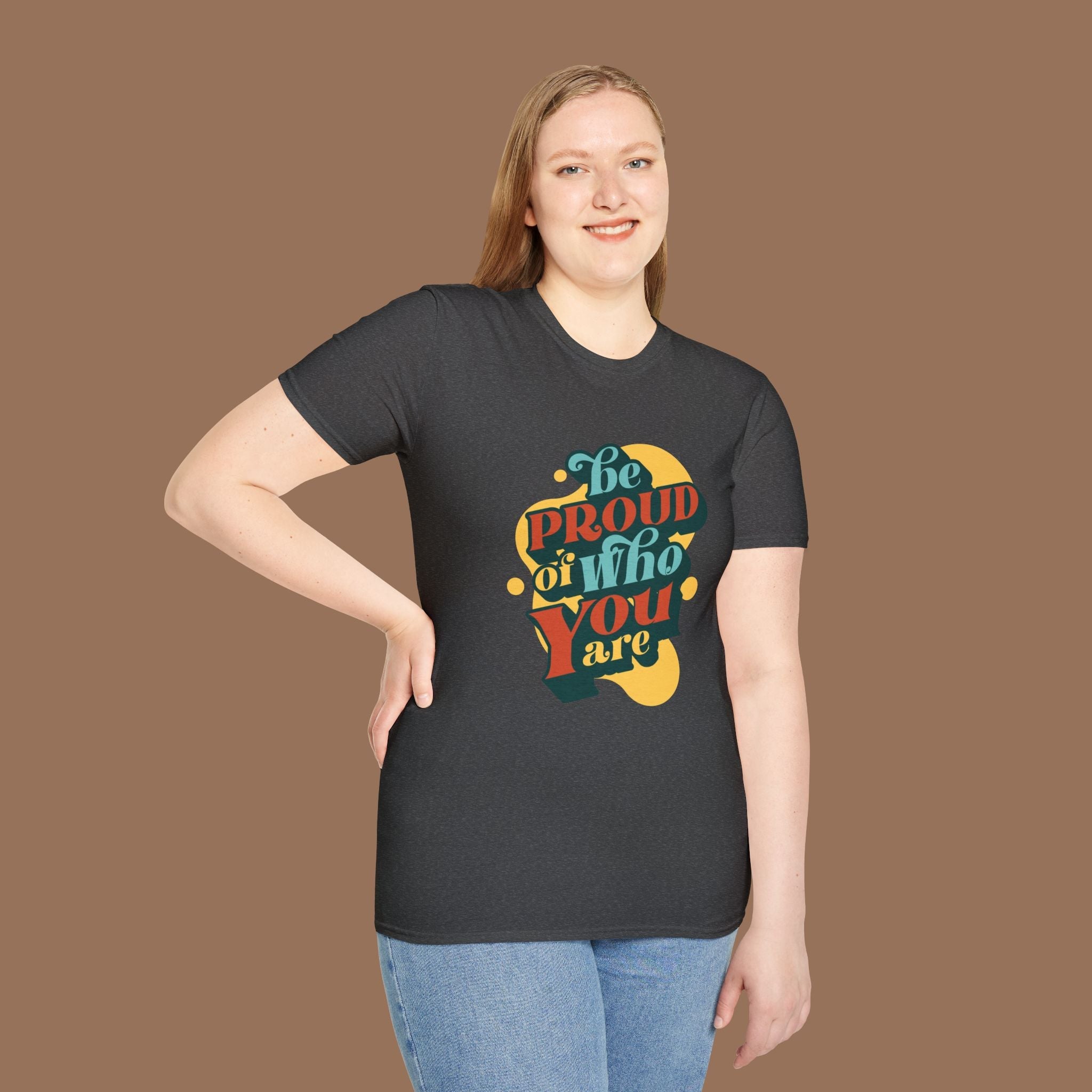 Pride T-Shirt - Be Proud of You Shirt, Best Gift for Self Lover Product vendor