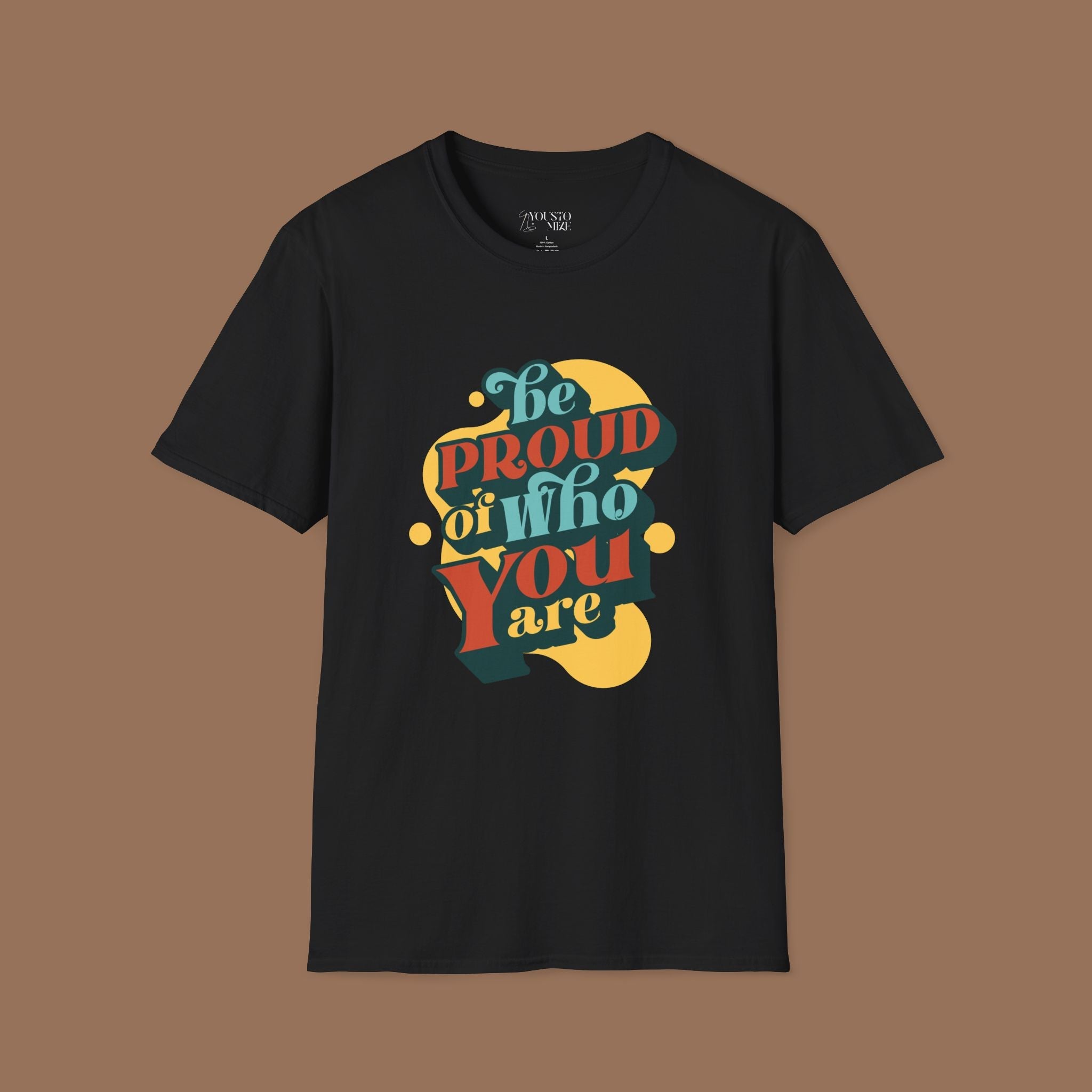 Pride T-Shirt - Be Proud of You Shirt, Best Gift for Self Lover Product vendor