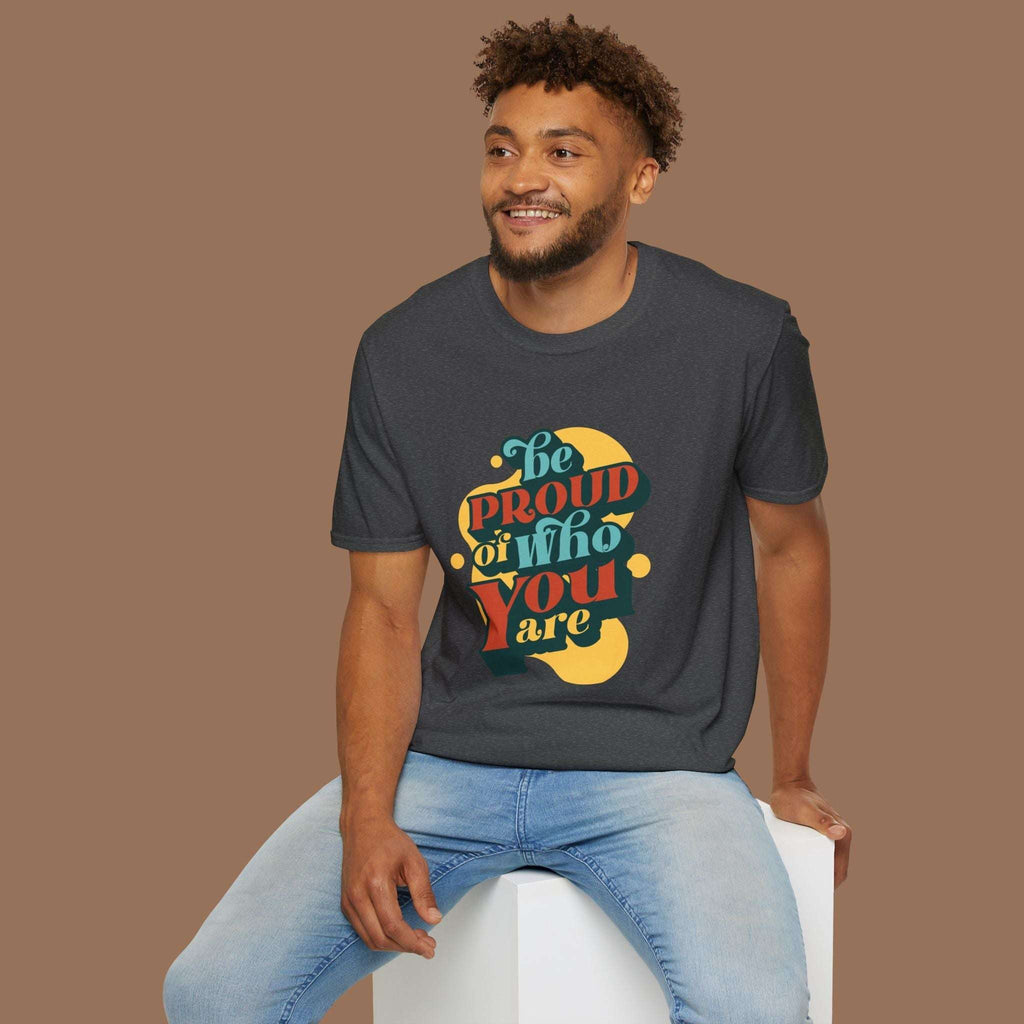 Pride T-Shirt - Be Proud of You Shirt, Best Gift for Self Lover Product vendor