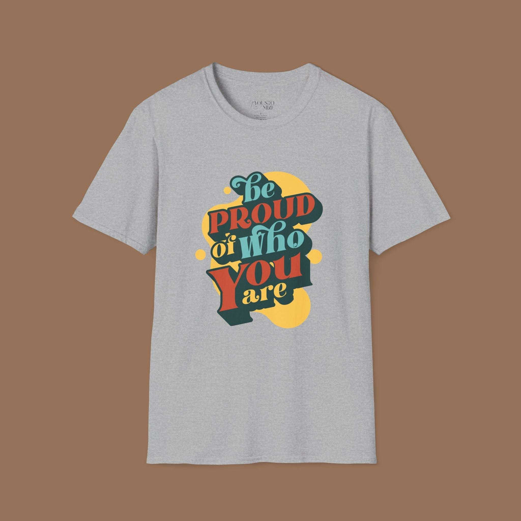 Pride T-Shirt - Be Proud of You Shirt, Best Gift for Self Lover Product vendor