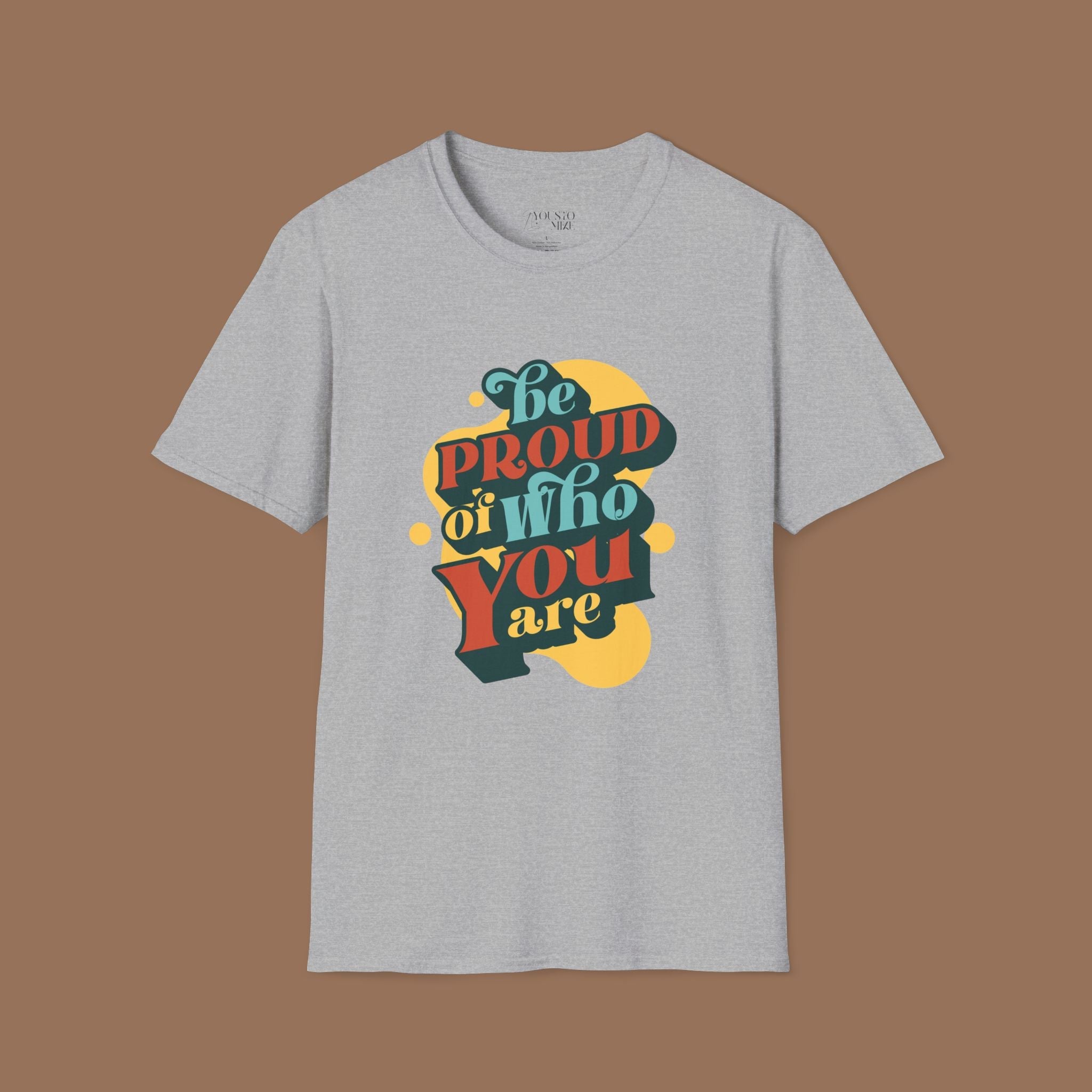 Pride T-Shirt - Be Proud of You Shirt, Best Gift for Self Lover Product vendor
