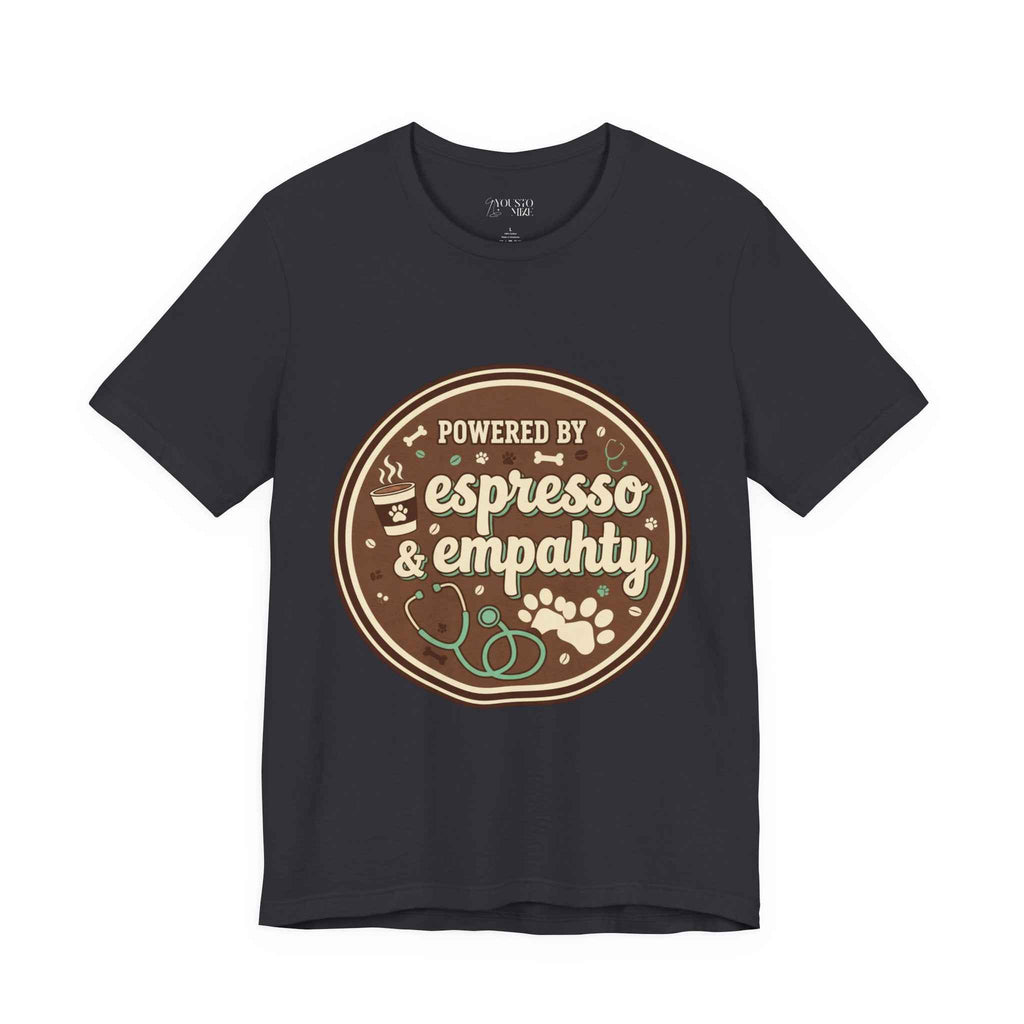 Empathy & Espresso Unisex T-Shirt for Veterinarians - Coffee Lover Vet Tee Gift