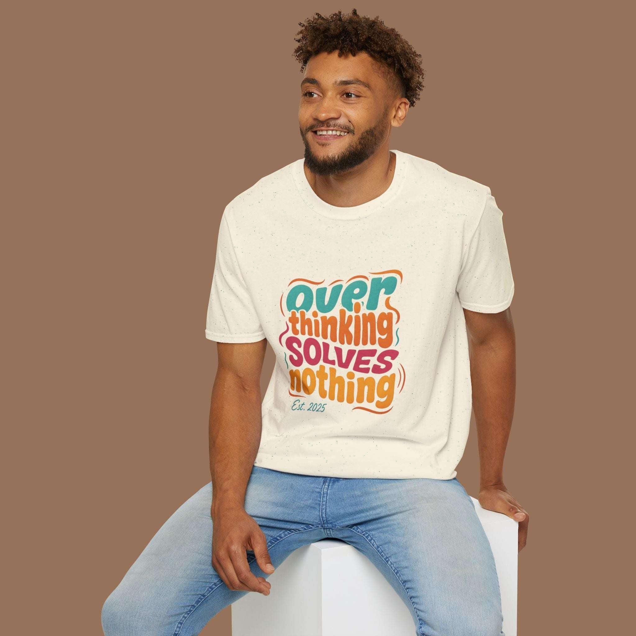 Overthinking Solves Nothing Unisex T-Shirt Product vendor
