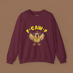 F-Caw-F Funny Chicken Sweatshirt, Unisex Crewneck, Gift for Chicken Lovers, Casual Wear, Cozy Outfit