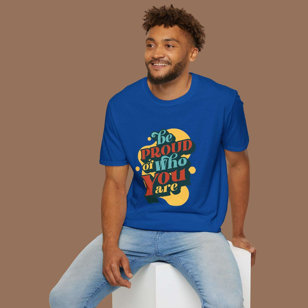 Pride T-Shirt - Be Proud of You Shirt, Best Gift for Self Lover Product vendor