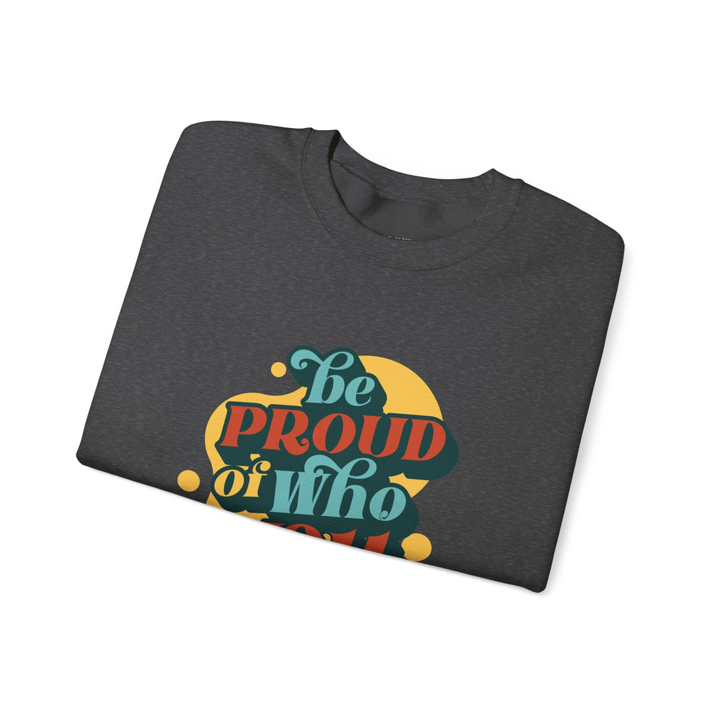 Be Proud Crewneck Sweatshirt, Unisex Pride Sweatshirt, Comfortable Casual Wear, LGBTQ+ Apparel, Gift for Friends, Everyday Inspiration Product vendor