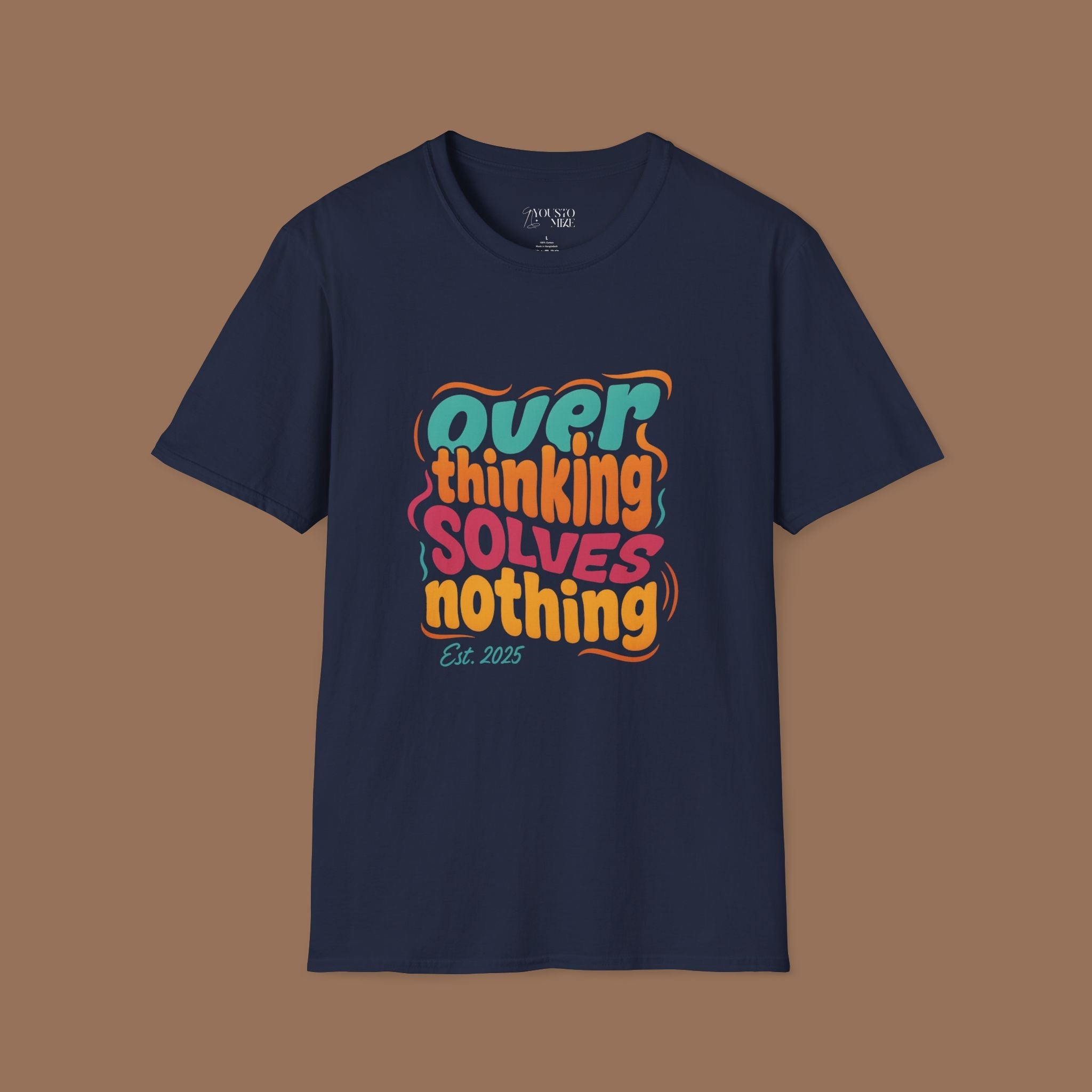 Overthinking Solves Nothing Unisex T-Shirt Product vendor